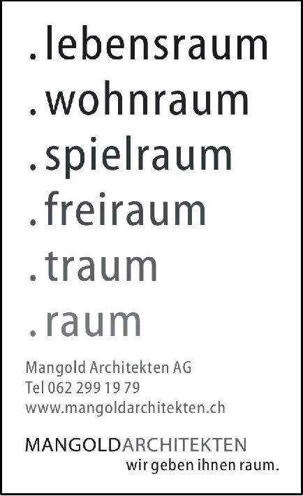 Textinserat mit den Wörtern lebensraum, wohnraum, spielraum, freiraum, traum, raum untereinander sowie Firmenlogo Mangold Architekten.