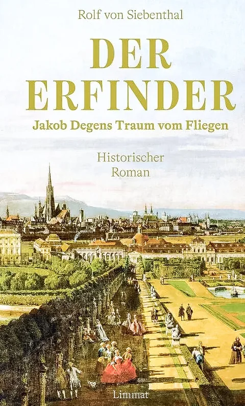 Buchcover mit historischem Gemälde einer Stadtansicht und Schlossgarten, darüber Titel „Der Erfinder“.